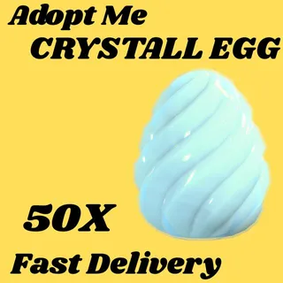 crystal  Egg  50x- Adopt me