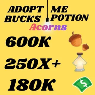 Acorns And Bucks And Age UP potions-Adopt me