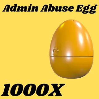 admin abuse egg  1000x- Adopt me