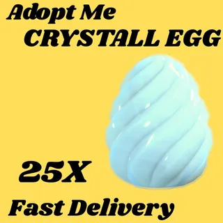 crystal  Egg  25x- Adopt me
