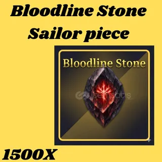 Bloodline stone  1500x- Sailor piece