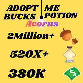 Acorns And Bucks And Age UP potions-Adopt me