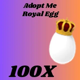 royal egg  100x- Adopt me