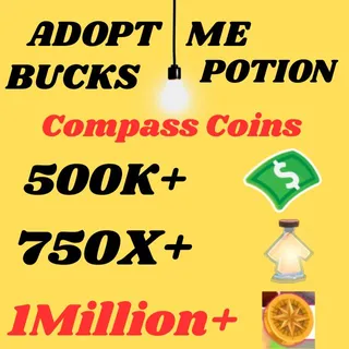compass coins and BUCKS AND AGE UP POTIONS  -ADOPT ME