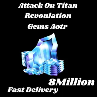 Gems AOTR 8 Million ATTACK ON TITAN REVOLUTION /ATTACK ON TITAN REVOLUTION