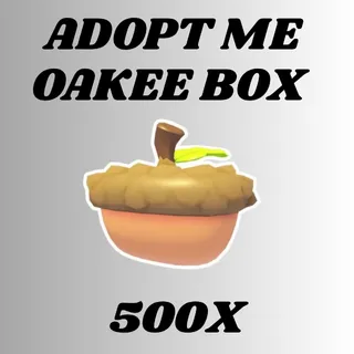 OAKEE BOX 500X -ADOPT ME 