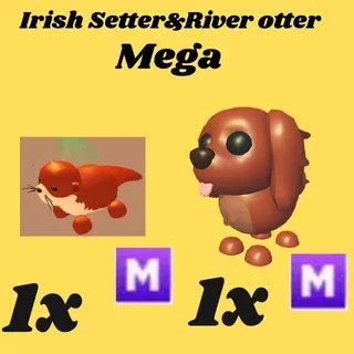 Irish Setter 1x mega&River otter 1x mega- Adopt Me