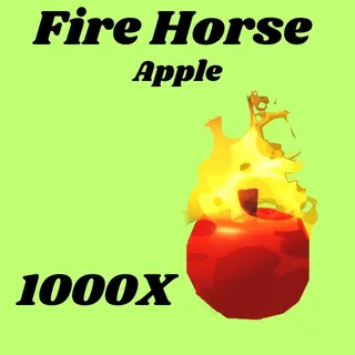 fire horse apple 1000x- Adopt me