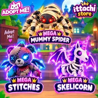 mummy spider mega 1x and 1x mega stitches and 1x mega skelicorn mega adopt me