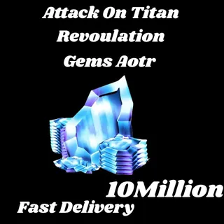 Gems AOTR 10 Million ATTACK ON TITAN REVOLUTION /ATTACK ON TITAN REVOLUTION