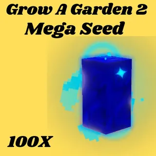 Mega Seed 100x-Grow a garden 2