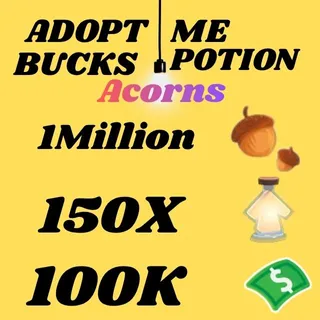 Acorns And Bucks And Age UP potions-Adopt me