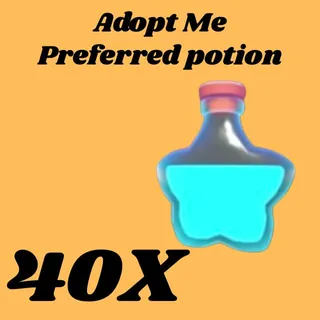 preferred potion  40x- Adopt me