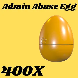 admin abuse egg  400x- Adopt me