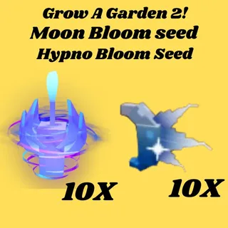 Hypno Bloom Seed 10x And Moon Bloom Seed 10x