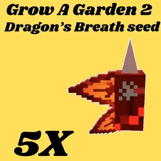 Dragon's breath seed 5x-Grow A garden 2