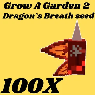 Dragon's breath seed 100x-Grow A garden 2