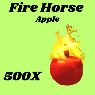 fire horse apple 500x- Adopt me