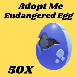 endangered Egg  50x- Adopt me