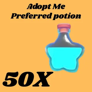 preferred potion  50x- Adopt me