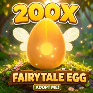 FAIRYTALE EGG 200X-ADOPT ME