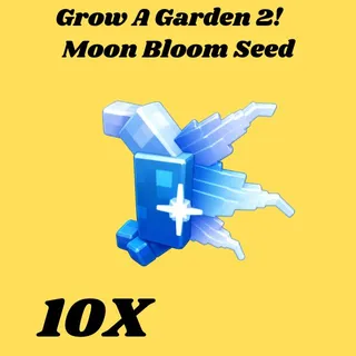 Moon Bloom Seed 10x grow a garden 2