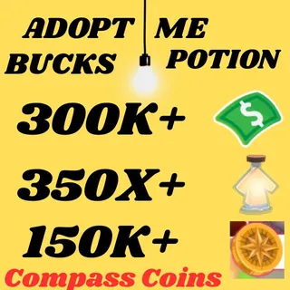 compass coins and BUCKS AND AGE UP POTIONS  -ADOPT ME