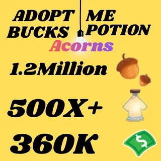 Acorns And Bucks And Age UP potions-Adopt me