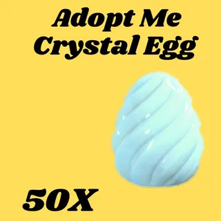 crystal  Egg  50x- Adopt me