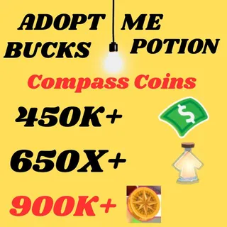 compass coins and BUCKS AND AGE UP POTIONS  -ADOPT ME