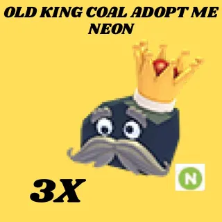  OLD KING COAL 3X neon - Adopt Me