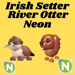 irish setter And river otter neon- Adopt Me