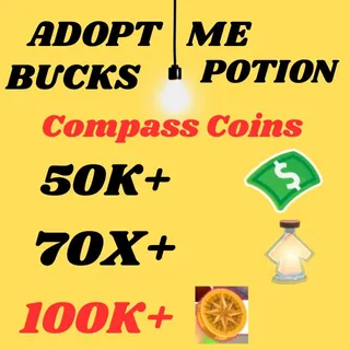 compass coins and BUCKS AND AGE UP POTIONS  -ADOPT ME
