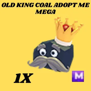  OLD KING COAL 1X  MEGA- Adopt Me