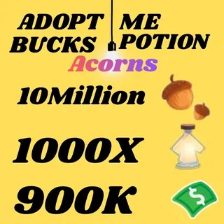 Acorns And Bucks And Age UP potions-Adopt me