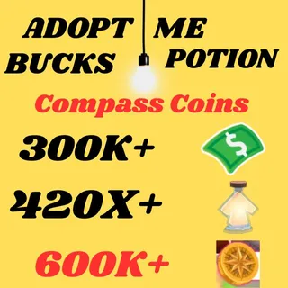 compass coins and BUCKS AND AGE UP POTIONS  -ADOPT ME
