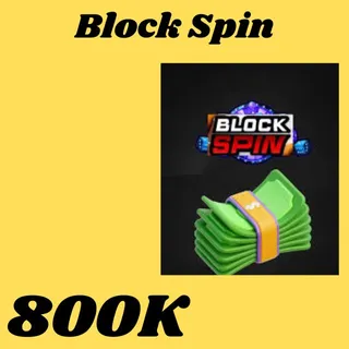 Block spin cash  800k- Adopt me