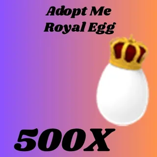 royal egg  500x- Adopt me