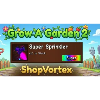 🌟10X SUPER SPRINKLER| GAG 2 | SHOPVORTEX ONLY!!