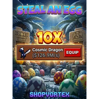 🌟 10 PCS 120M/S+ COSMIC DRAGON | STEAL AN EGG | SHOPVORTEX ONLY!! 🌟   