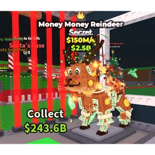 Money Money Reindeer 150m/s