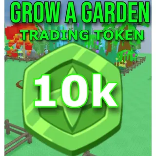 10k Trade Token| Grow a garden