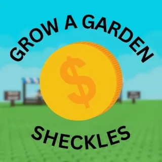 744T Sheckles GROW A GARDEN