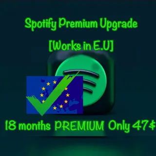 18 Months of Spotify Premium 𝐔𝐏𝐆𝐑𝐀𝐃𝐄 [Works in E.U] Read Description!