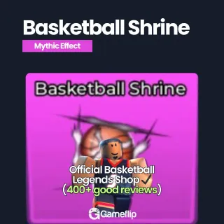 Basketball Shrine | BL