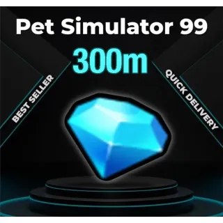 300M Gems Pet Simulator 99