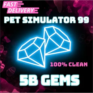 5B Gems Pet Simulator 99