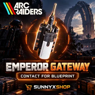 Emperor Gateway Conduit Blueprint Arc Raiders 