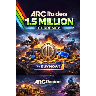Arc Raiders 1.5M Currency / coin