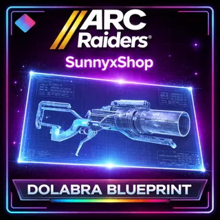  ARC Raiders DOLABRA BLUEPRINT 